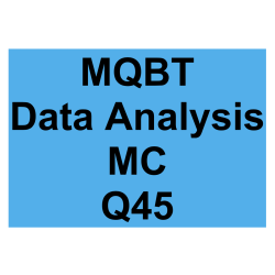 MQBT Data Analysis MC Detailed Solution Question 45